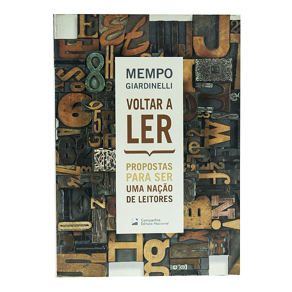 Voltar a ler: Propostas para ser uma nação de leitores - Mempo Giardinelli