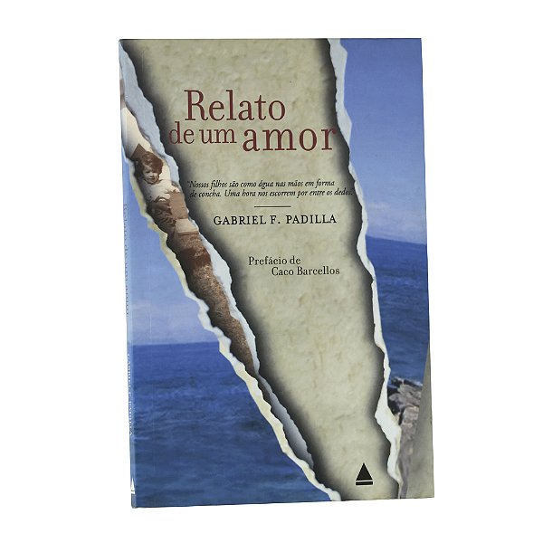 Relato de um amor - Gabriel F. Padilla