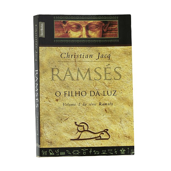 Ramsés: O filho da luz - Christian Jacq