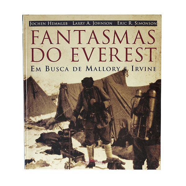 Fantasmas do Everest: em busca de Mallory e Irvine