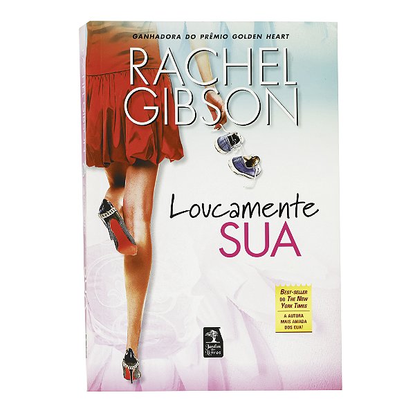 Loucamente sua - Rachel Gibson