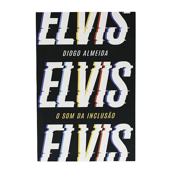 Elvis: O som da inclusão - Diogo Almeida