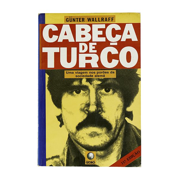 Cabeça de Turco - Günter Wallraff