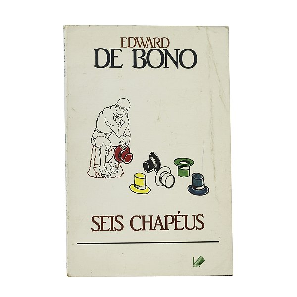 Seis Chapéus - Edward de Bono