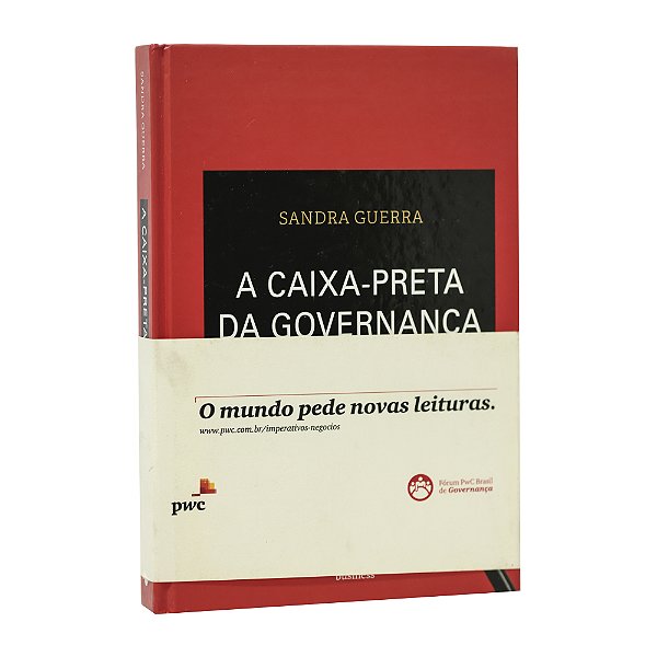 A Caixa-Preta da Governança - Sandra Guerra
