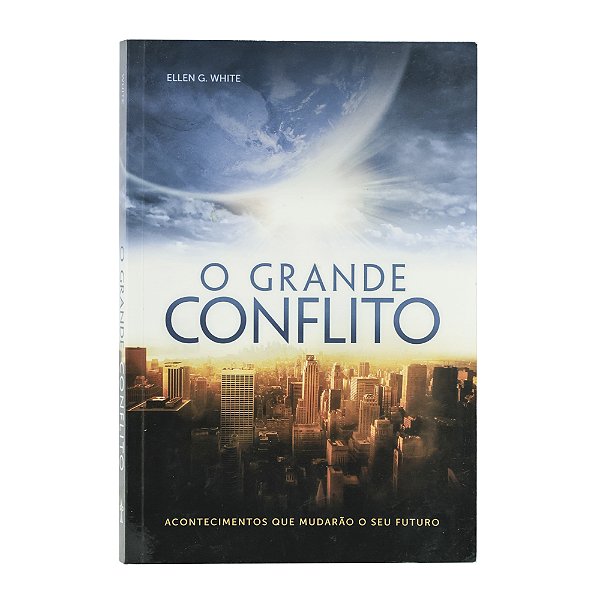 O grande conflito - Ellen G. White