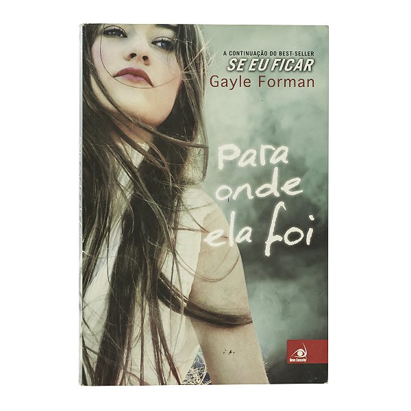 Para onde ela foi - Gayle Forman