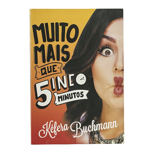 Muito mais que 5inco minutos - Kéfera Buchmann