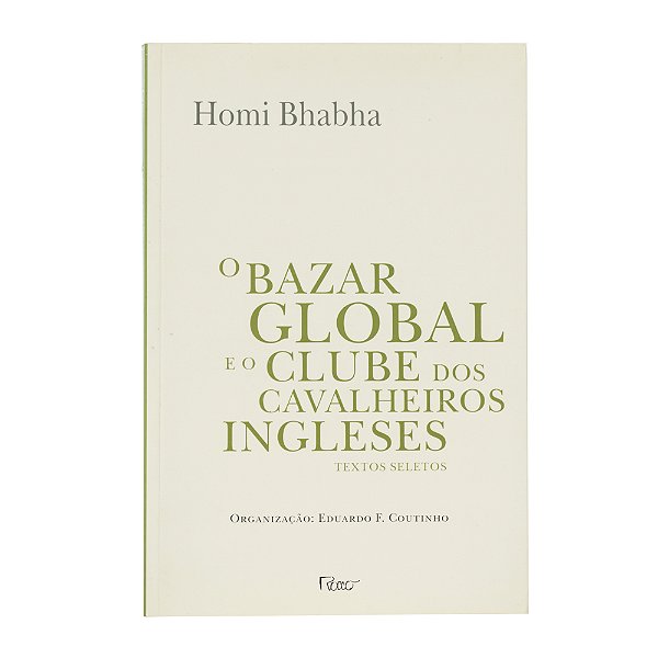 O bazar global e o clube dos cavalheiros ingleses - Homi Bhabha
