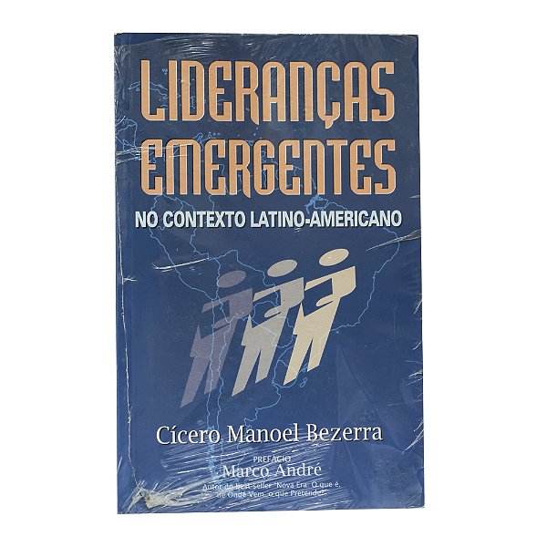 Lideranças emergentes no contexto latino-americano - Cícero Manoel Bezerra