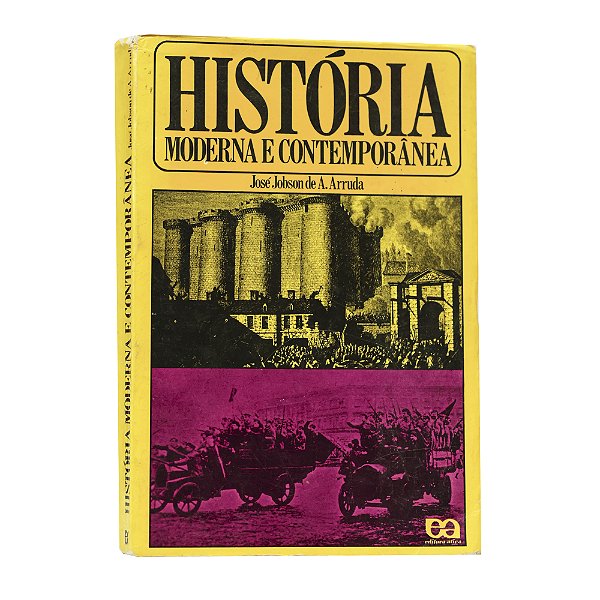 História moderna e contemporânea - José Jobson de A. Arruda