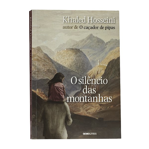 O silêncio das montanhas - Khaled Hosseini