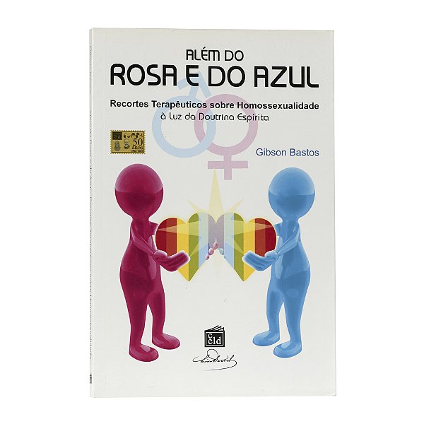 Além do rosa e do azul - Gibson Bastos
