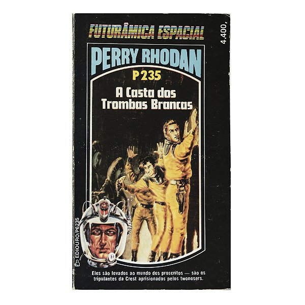 Perry Rhodan: A casta dos trombas brancas - P235