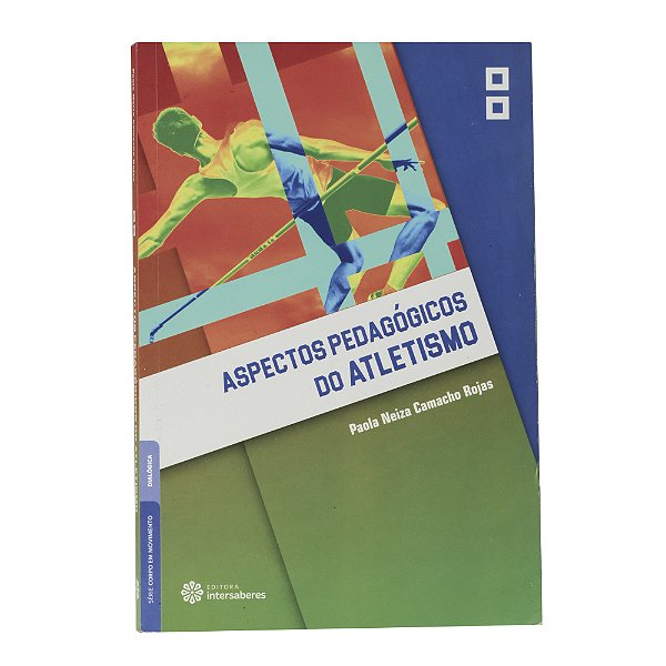 Aspectos pedagógicos do atletismo - Paola Neiza Camacho Rojas