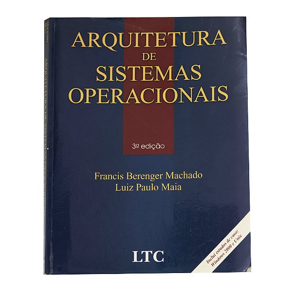 Arquitetura de sistemas operacionais - Francis Berenger Machado/Luiz Paulo Maia