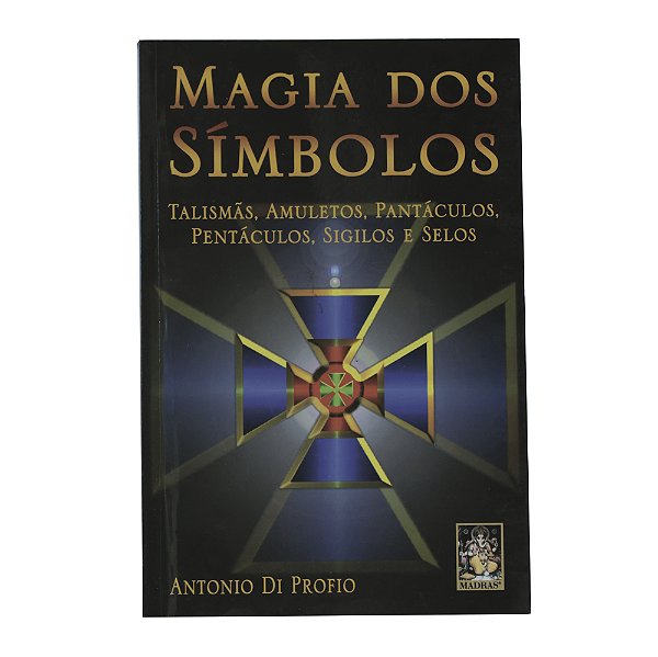 Magia dos símbolos - Antonio Di Profio