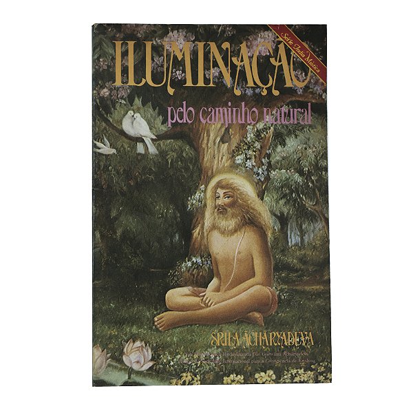 Iluminação pelo caminho natural - Srila Acharyadeva