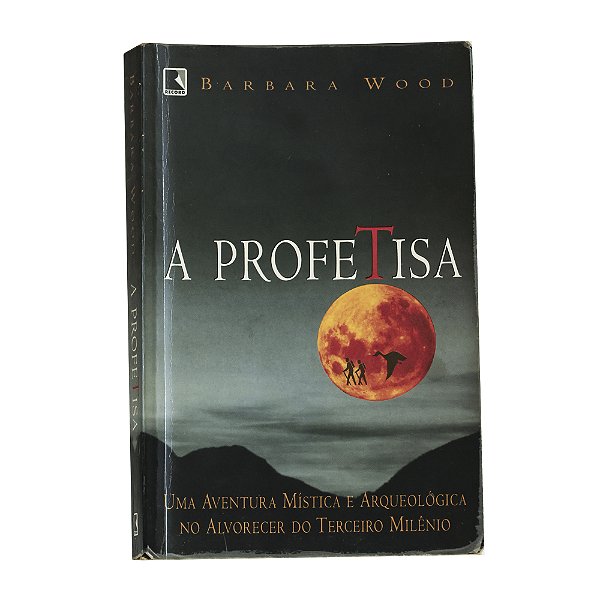A profetisa - Barbara Wood