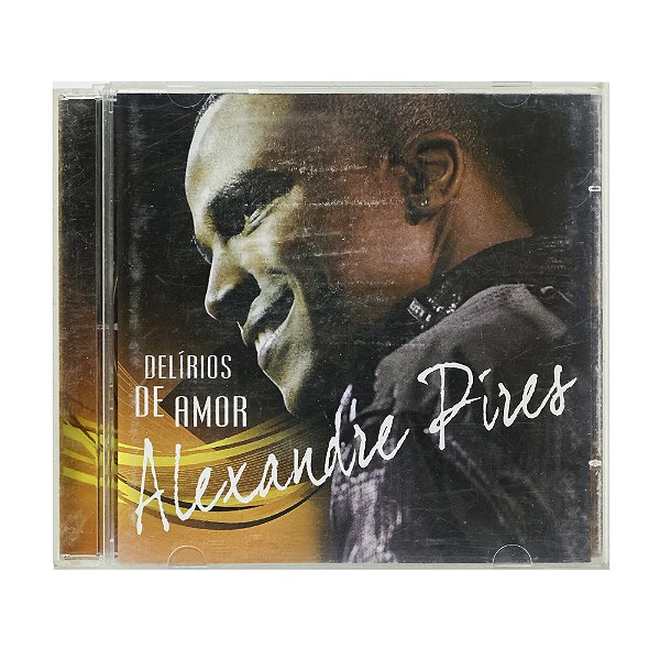 Alexandre Pires - Delírios de Amor