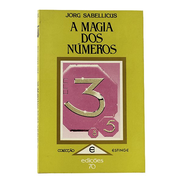 A magia dos números - Jorg Sabellicus