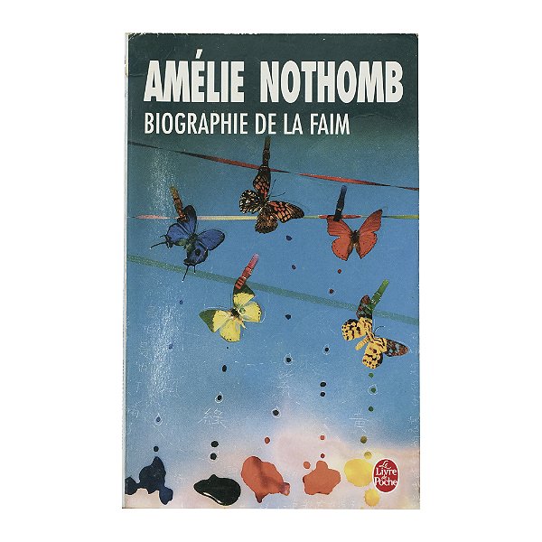 Biographie de la faim - Amélie Nothomb