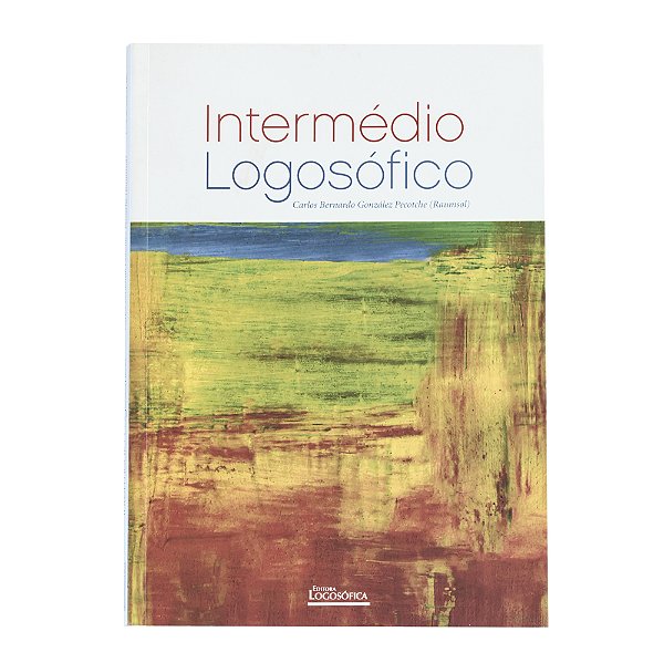 Intermédio Logosófico - Carlos Bernardo González Pecotche (Raumsol)