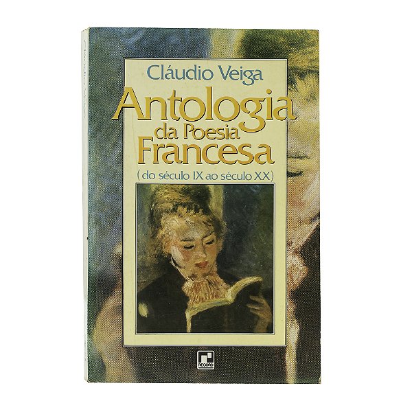 Antologia da Poesia Francesa - Cláudio Veiga