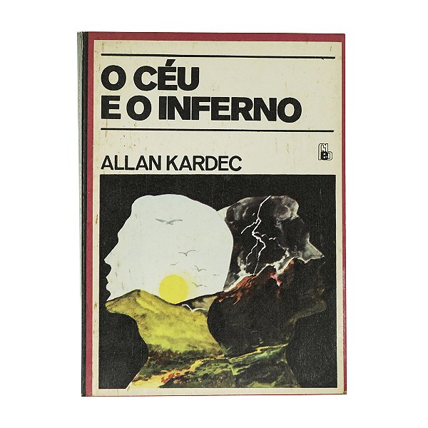 O céu e o inferno - Allan Kardec