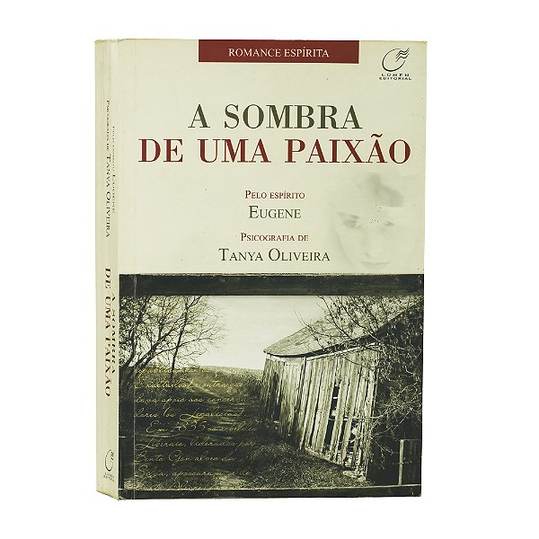 A sombra de uma paixão - Tanya Oliveira
