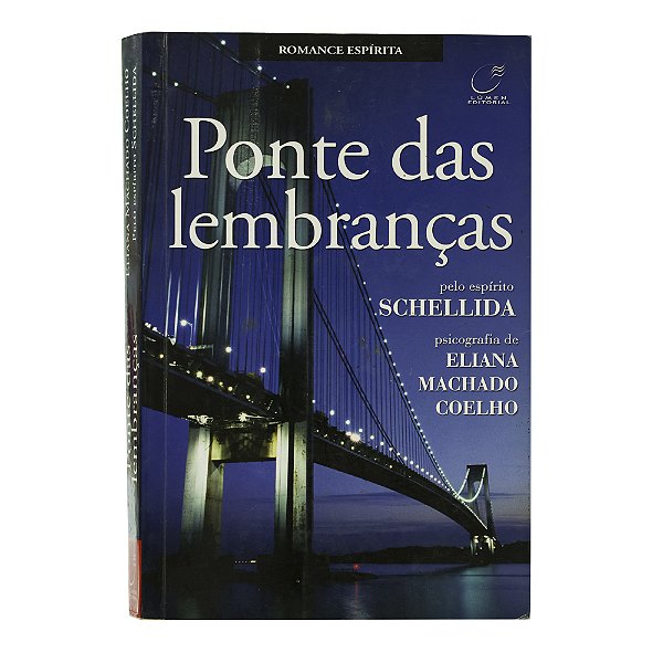 Pontes das lembranças - Eliana Machado Coelho