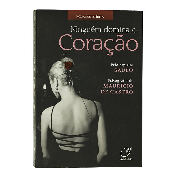 Ninguém domina o coração - Maurício de Castro