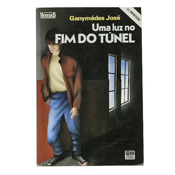 Uma luz no fim do túnel - Ganymédes José