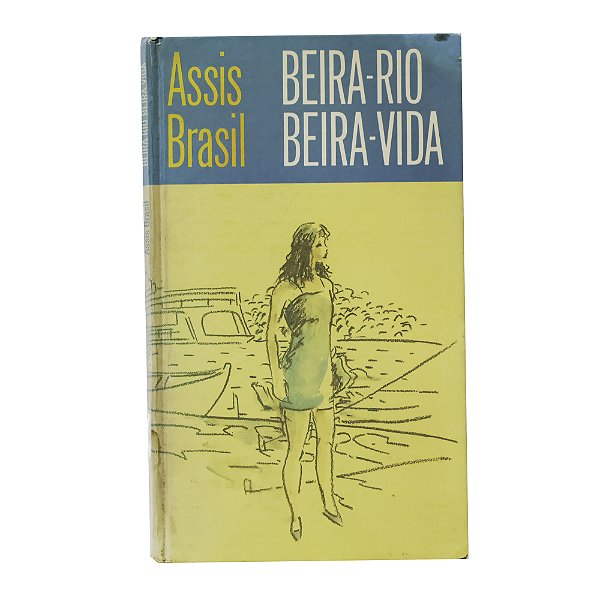 Beira-Rio, Beira-Vida - Assis Brasil