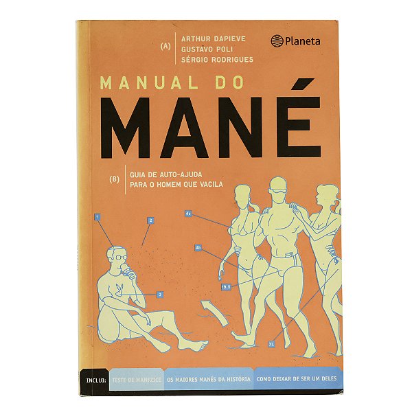 Manual do mané - Arthur Dalpieve/Gustavo Poli/Sérgio Rodrigues