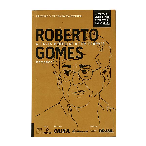 Alegres memórias de um cadáver - Roberto Gomes