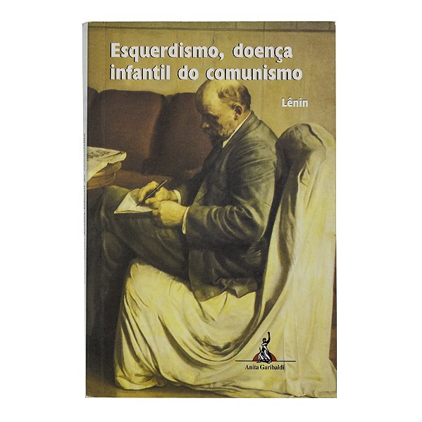 Esquerdismo, doença infantil do comunismo - Lênin