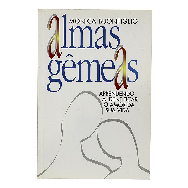 Almas Gêmeas - Monica Buonfiglio
