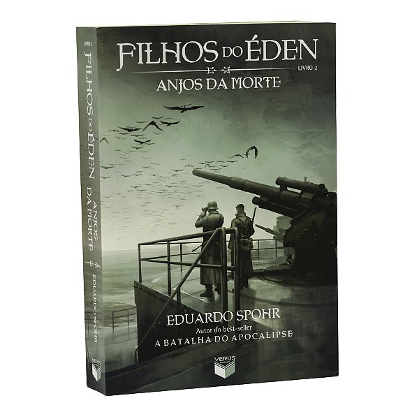 Filhos do Éden: Anjos da morte - Livro 2 - Eduardo Spohr