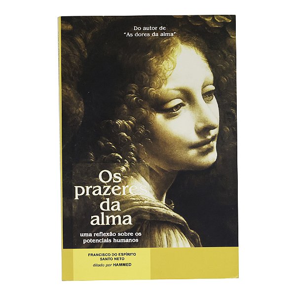 Os prazeres da alma - Francisco do Espírito Santo Neto