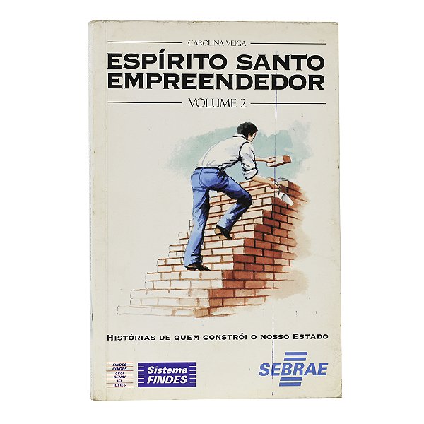 Espírito Santo Empreendedor: Volume 2 - Carolina Veiga