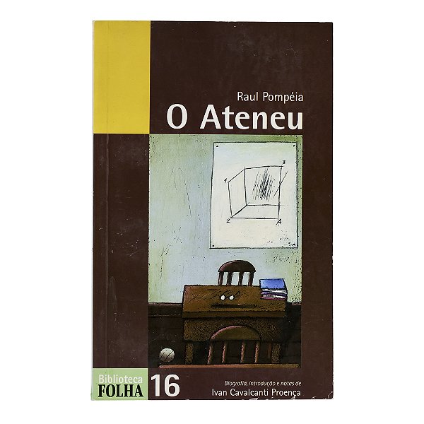 O ateneu - Raul Pompéia