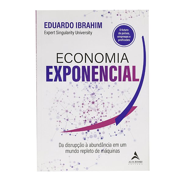 Economia Exponencial - Eduardo Ibrahim