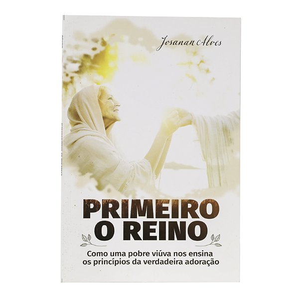 Primeiro o reino - Josanan Alves