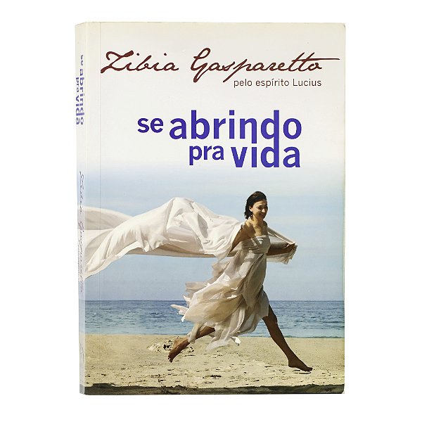 Se abrindo pra vida - Zibia Gasparetto