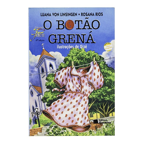 O botão grená - Luana Von Linsingen/Rosana Rios
