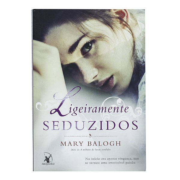 Ligeiramente seduzidos (Os Bedwyns - Livro 4) - Mary Balogh