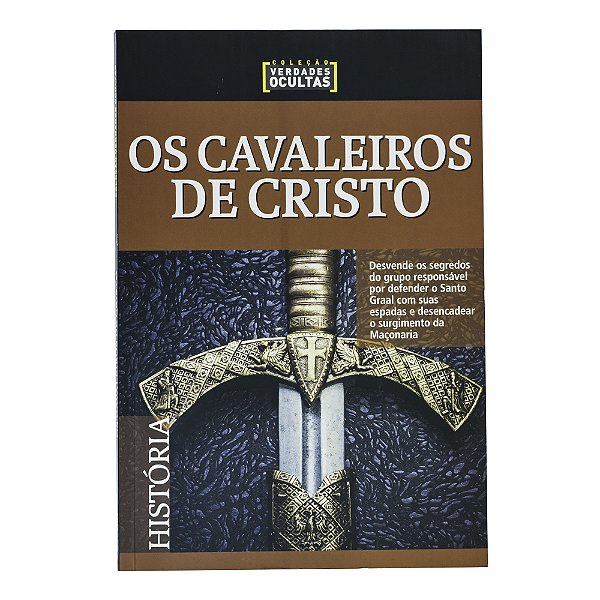 Os cavaleiros de Cristo - Sérgio Pereira Couto