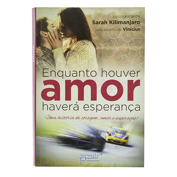 Enquanto houver amor, haverá esperança - Sarah Kilimanjaro