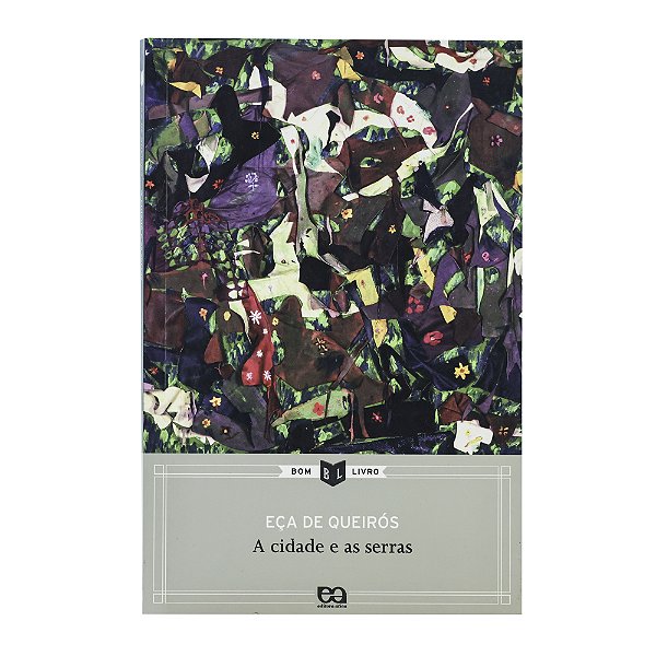 A cidade e as serras - Eça de Queirós
